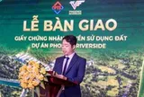 Phoenix Riverside trao sổ hồng cho những cư dân đầu tiên, đánh dấu cột mốc mới
