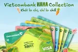Mở thẻ Vietcombank Haha Collection, khách hàng có cơ hội trải nghiệm đặc biệt