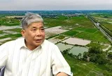 Khu đô thị 193ha liên quan đến ông Lê Thanh Thản có diễn biến mới