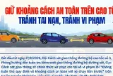 Chạy xe trên cao tốc: Giữ khoảng cách bao nhiêu là an toàn, tránh bị phạt?