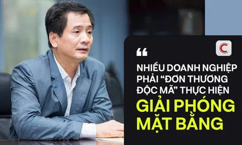 Chủ tịch Hội Môi giới Bất động sản Việt Nam: Nhiều doanh nghiệp phải “đơn thương độc mã” thực hiện giải phóng mặt bằng để xây dựng nhà ở xã hội