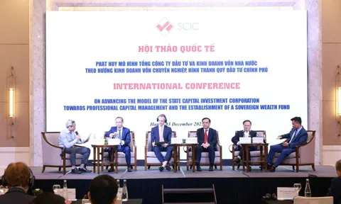 Hướng tới mô hình Quỹ đầu tư Chính phủ, nâng tầm quản lý vốn nhà nước