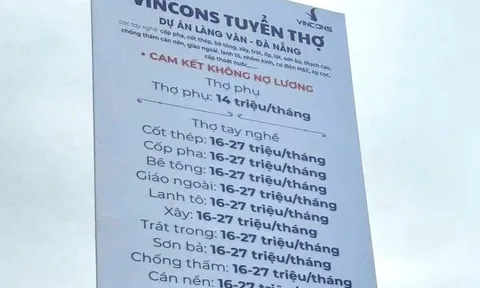 Công ty xây dựng của tỷ phú Phạm Nhật Vượng tuyển thợ lương 33 triệu, tổ trưởng 41 triệu, Coteccons, Hòa Bình cũng ráo riết chạy đua tuyển quân