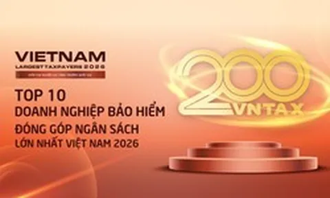 Công bố 10 doanh nghiệp bảo hiểm nộp ngân sách lớn nhất Việt Nam năm 2026: 4 cái tên vượt 1.000 tỷ đồng