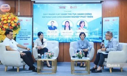 Tổng thuật Tọa đàm "Đẩy mạnh cắt giảm thủ tục hành chính, gỡ rào cản cho doanh nghiệp phát triển"