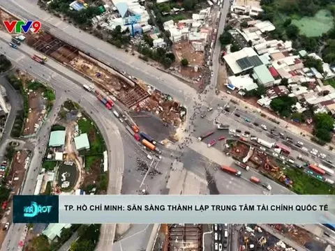 TP. Hồ Chí Minh: 7 tỷ USD cho trung tâm tài chính quốc tế