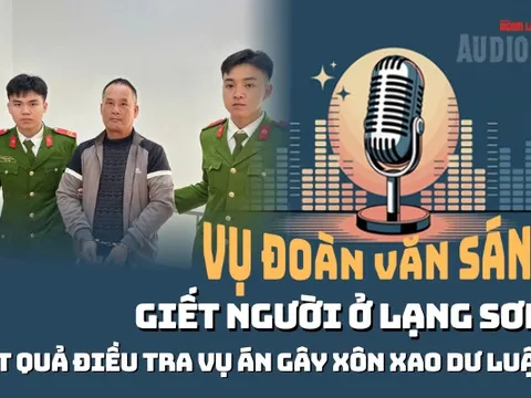 Audio: Kết quả điều tra vụ án Đoàn Văn Sáng giết người ở Lạng Sơn