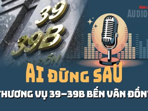 Audio: Đường đi lòng vòng của dòng tiền thương vụ "đất vàng" 39-39B Bến Vân Đồn