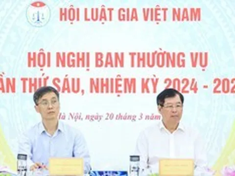 Hội nghị Ban Thường vụ Hội Luật gia Việt Nam lần thứ 6
